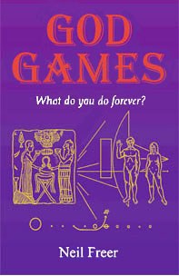 the cover of Neil Freer's book, God Games